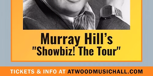 Murray Hill\u2019s \u201cShowbiz! The Tour"