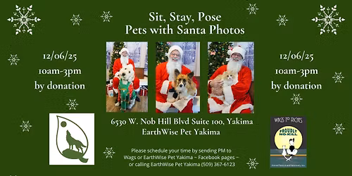Sit, Stay, Pose ~ Pet Photos with Santa at EarthWise Pet Yakima