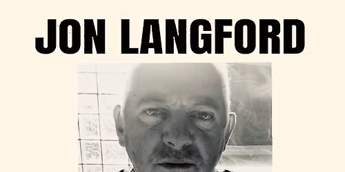 JON LANGFORD (of The Mekons) with Barkley McKay