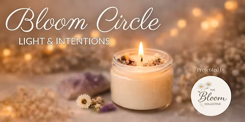 Bloom Circle: Light and Intentions - A Women's Gathering (English) TIMMINS