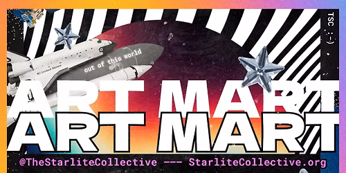 ART MART - The Starlite Collective