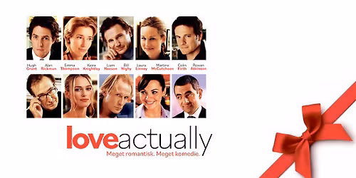 EVENTVISNING: LOVE ACTUALLY med bobler og lidt s\u00f8dt