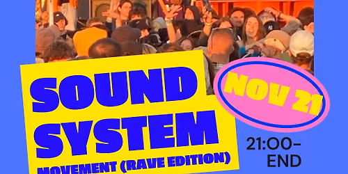 Soundsystem movement \/ Rave edition 