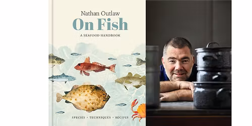 Nathan Outlaw: The Food Behind the Pages Supper Club