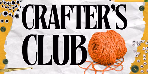 Crafter's Club at Lucille's Cafe 