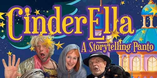 Macastory Presents: Cinderella - A Storytelling Panto Like No Other!