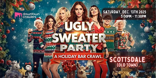 Ugly Sweater Holiday Bar Crawl - SCOTTSDALE (Old Town)