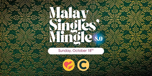 Malay Singles' Mingle 8.0 (Social Event for Muslims) by Take The Leap