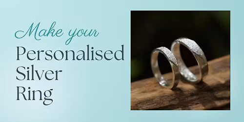 Make your personalised Silver Ring