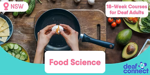 Food Science | 18 Weeks | Courses for Deaf Adults