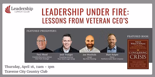 \u201cLeadership Under Fire: Lessons from Veteran CEO\u2019s.\u201d