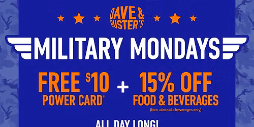 Military Mondays at Dave & Buster's