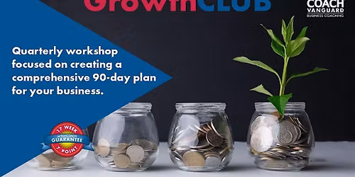 GrowthCLUB: 90-Day Planning Session