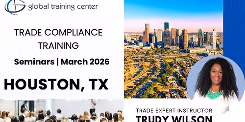 Houston Global Trade Compliance Seminars