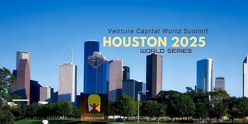 Houston 20215 Venture Capital World Summit