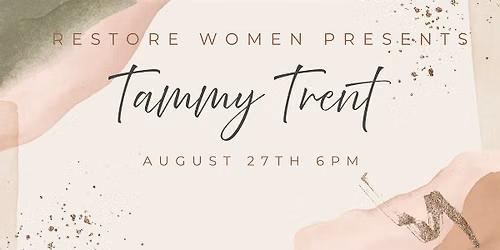 Restore Women Presents: An Evening with Tammy Trent