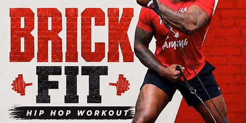 Brick Fit: Juneteenth Unity Weekend Hip Hop Workout