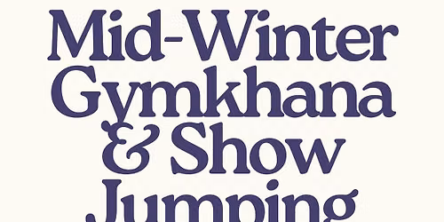Mid Winter Gymkhana & Show Jumping day
