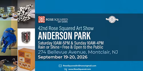 42nd Annual Rose Squared Art Show Anderson Park
