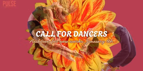 BLOOM: Open Audition to be cast in new choreography