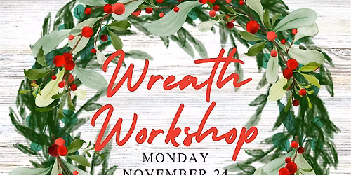 Holiday Wreath Workshop at Lowe's Greenhouse