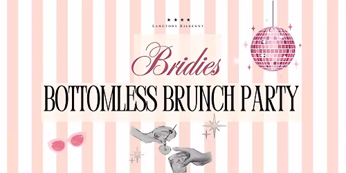 Bridies Bottomless Brunch 