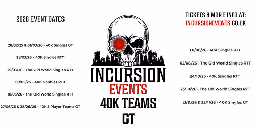 Incursion Events 40K 5 Player Teams GT 27-28\/06\/2026