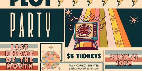 Plot Party! High Octane Comedy - July