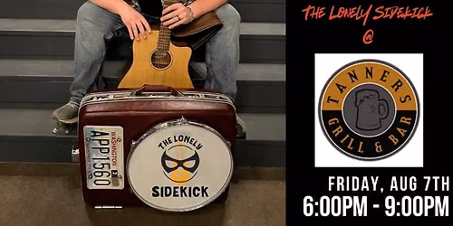 The Lonely Sidekick @ Tanners Grill & Bar