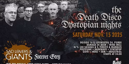 Dystopian Nights + Sad Lovers & Giants \/ Forever Grey \/ Data Fragments After Show Party