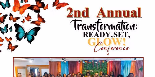 2nd Annual Transformation: Ready Set Glow Conference