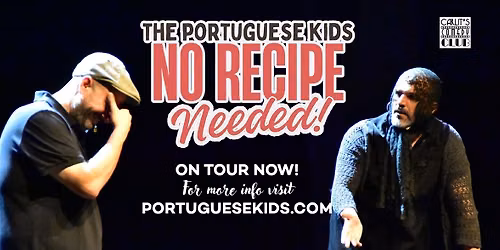 THE PORTUGUESE KIDS - No Recipe Needed !