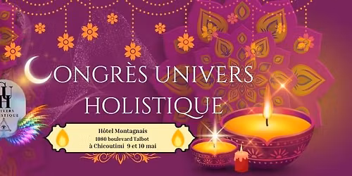 Congr\u00e8s univers holistique ( kiosque et conf\u00e9rence)