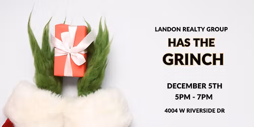 Landon Realty Group Has...... THE GRINCH