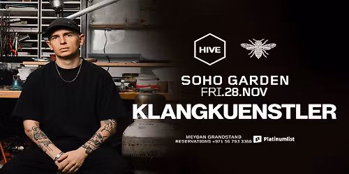 KLANGKUENSTLER at HIVE, Soho Garden Meydan - Dubai