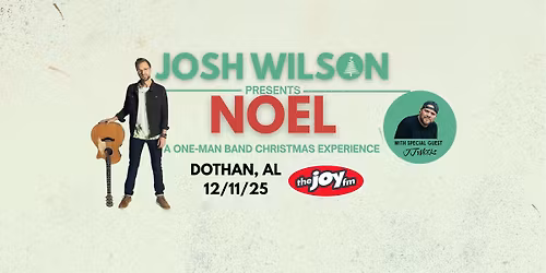 Josh Wilson NOEL Christmas Experience \/\/ Dothan, AL
