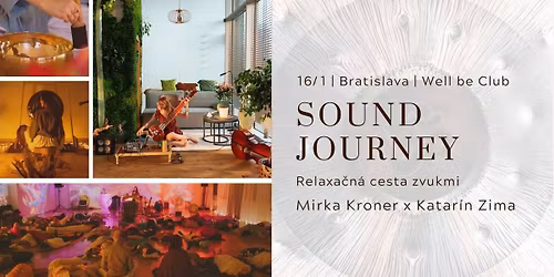 Sound journey \u2728 Relaxa\u010dn\u00e1 cesta zvukmi s Mirkou Kroner a Katar\u00edn Zima