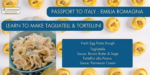 Fresh Pasta Making Class - Tagliatelle & Tortellini