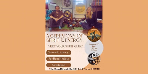 A Ceremony of Spirit & Energy - Meet Your Spirit Guide