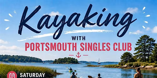 Portsmouth Singles Club: Kayaking & Paddle Boarding