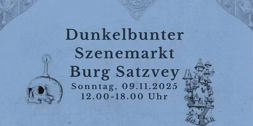 Dunkelbunter Szenemarkt Burg Satzvey