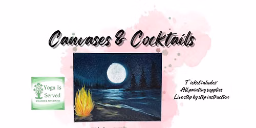 Canvases & Cocktails @ Yoga is Served