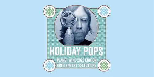 PLANET WINE HOLIDAY BEER TASTING WITH GREG ENGERT + HOLIDAY POPS PACKS!