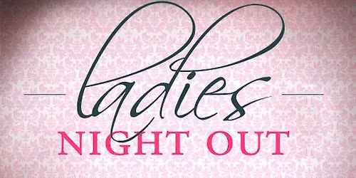Ladies Night Out April 2026