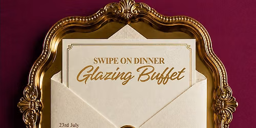 Swipe on Dinner (Glazing Buffet)