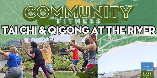 Community Fitness: Tai Chi & Qigong at the River