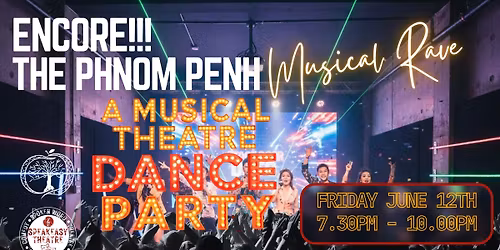 ENCORE!!! - THE PHNOM PENH MUSICAL RAVE
