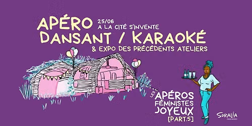 Ap\u00e9ro dansant & karaok\u00e9 [Ap\u00e9ro F\u00e9ministe Joyeux Part.5]