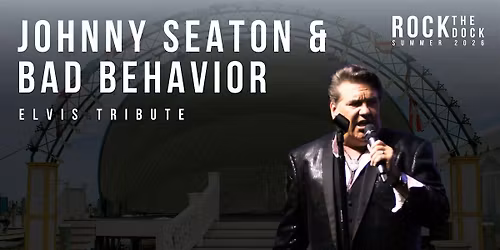 Johnny Seaton & Bad Behavior | Elvis Tribute