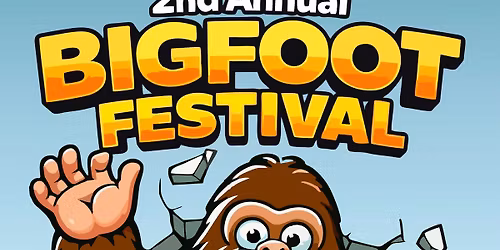 2nd Annual Bigfoot Festival